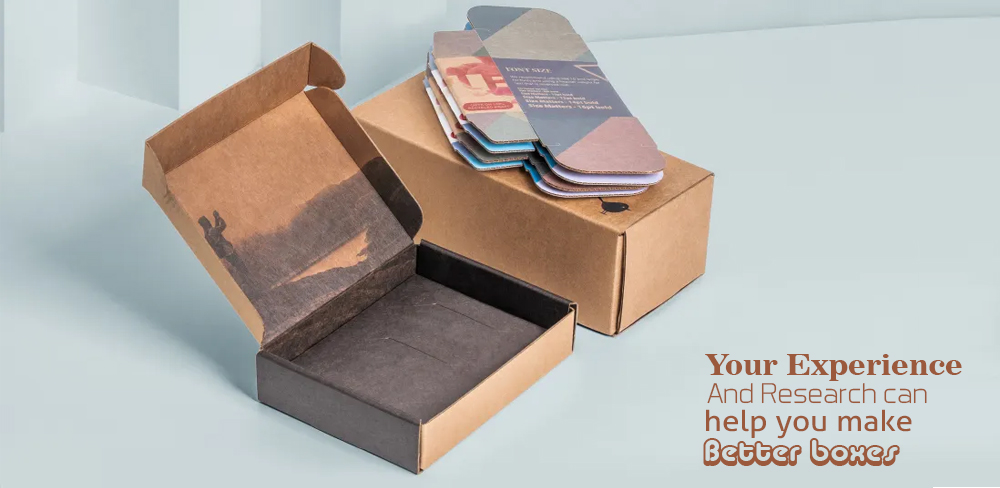 Your experience and research can help you make better Product Boxes