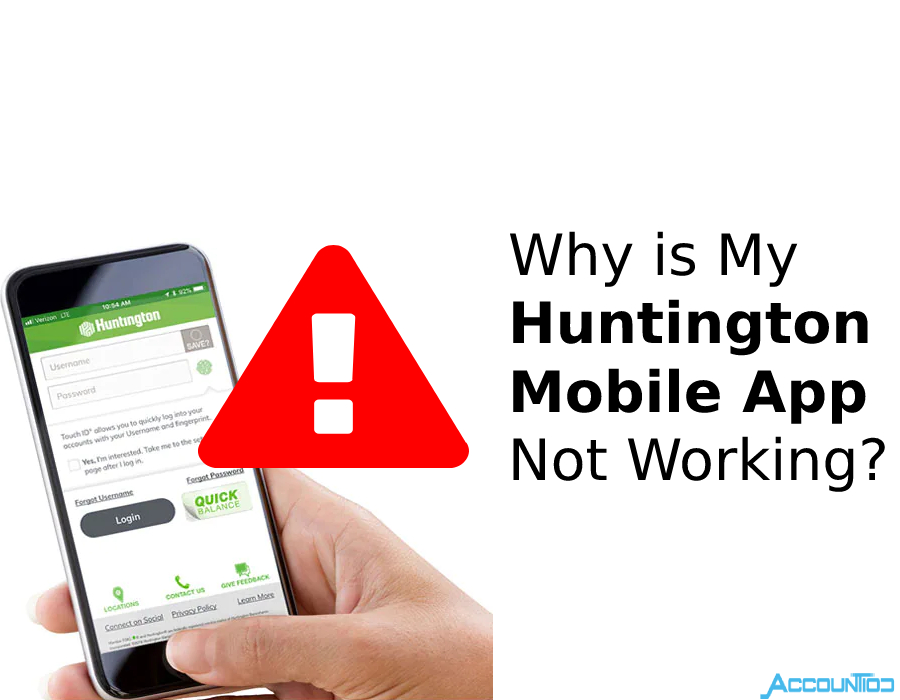 Why is My Huntington Mobile App Not Working?