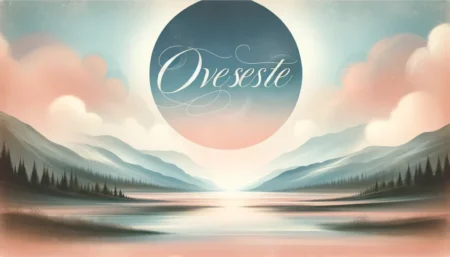 Ovestæ | Explore The Depths Of A Timeless Concept ovestæ